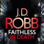 Cover Image: Faithless in Death: An Eve Dallas thriller (Book 52)