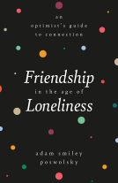 book cover for Friendship in the Age of Loneliness