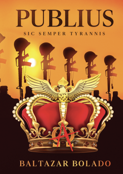 book cover for PUBLIUS SIC SEMPER TYRANNIS