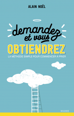 Couverture du livre pour Demandez et vous obtiendrez