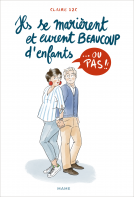 Couverture du livre pour Ils se marièrent et eurent beaucoup d'enfants... ou pas