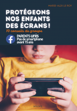 Couverture du livre pour Protégeons nos enfants des écrans !