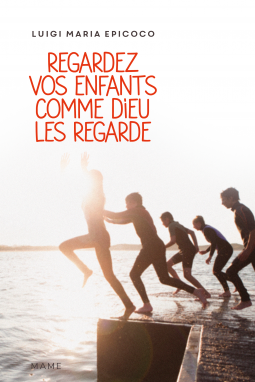 Couverture du livre pour Regardez vos enfants comme Dieu les regarde