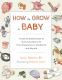 Cover Image: How to Grow a Baby