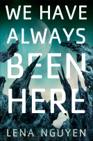 book cover for We Have Always Been Here