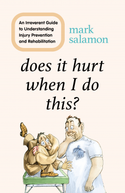 book cover for Does It Hurt When I Do This?