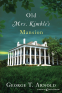 Cover Image: Old Mrs. Kimble's Mansion