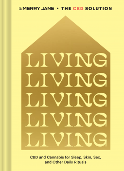 book cover for Merry Jane’s The CBD Solution: Living