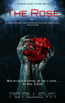 book cover for The Rose Vol. 1: A Dystopian Science Fiction Thriller