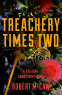 Cover Image: Treachery Times Two