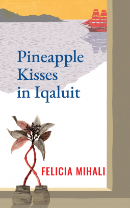 book cover for Pineapple Kisses in Iqaluit