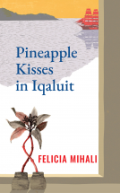 book cover for Pineapple Kisses in Iqaluit