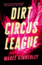 Cover Image: Dirt Circus League