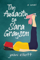 book cover for The Audacity of Sara Grayson