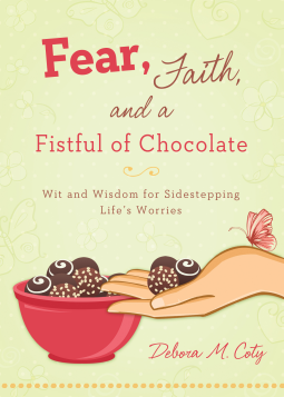 book cover for Fear, Faith, and a Fistful of Chocolate