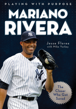 book cover for Playing with Purpose: Mariano Rivera