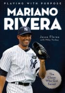 book cover for Playing with Purpose: Mariano Rivera