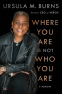 Cover Image: Where You Are Is Not Who You Are