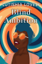 Cover Image: Blind Ambition