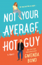 Cover Image: Not Your Average Hot Guy