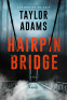 Cover Image: Hairpin Bridge