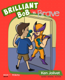 book cover for Brilliant Bob is Brave