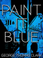 Cover Image: Paint it Blue