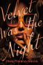 Cover Image: Velvet Was the Night