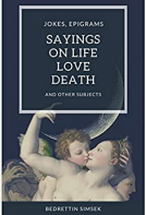 book cover for Jokes Epigrams Sayings about Love Life Death and Other Subjects
