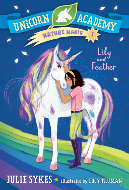 book cover for Unicorn Academy Nature Magic #1: Lily and Feather
