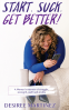 Cover Image: Start. Suck. Get Better!