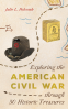Cover Image: Exploring the American Civil War through 50 Historic Treasures