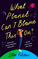 book cover for What Planet Can I Blame This On?