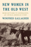 Cover Image: New Women in the Old West