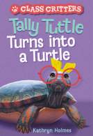 book cover for Tally Tuttle Turns into a Turtle (Class Critters #1)