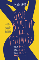book cover for Give Birth Like a Feminist