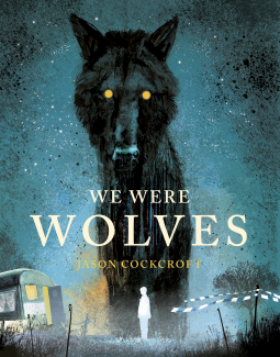 book cover for We Were Wolves