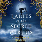 book cover for The Ladies of the Secret Circus
