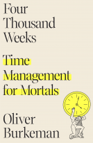 book cover for Four Thousand Weeks