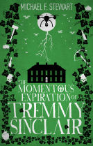 book cover for The Momentous Expiration of Tremmy Sinclair