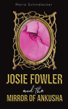 book cover for Josie Fowler and the Mirror of Ankusha