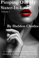book cover for Pimping Out My Sister-In-Law* - Volume 1