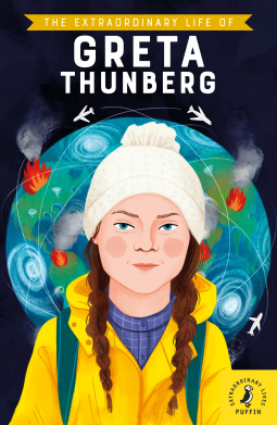book cover for The Extraordinary Life of Greta Thunberg
