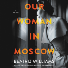 book cover for Our Woman in Moscow