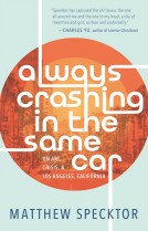 book cover for Always Crashing in the Same Car