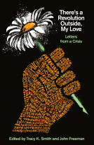 book cover for There's a Revolution Outside, My Love