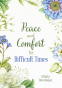 Cover Image: Peace and Comfort for Difficult Times