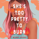 book cover for She's Too Pretty to Burn