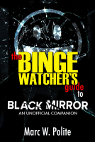 book cover for The Binge Watcher’s Guide To Black Mirror