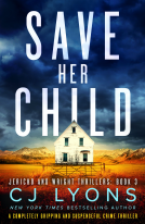 book cover for Save Her Child (Jericho and Wright Thrillers Book 3)